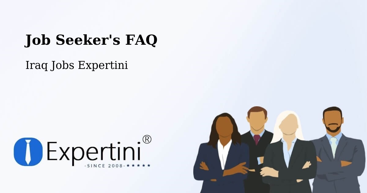 Job Seeker FAQ – Basrah - Iraq Jobs Expertini