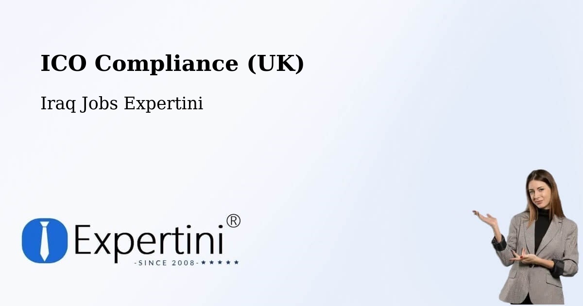 UK Data Protection & ICO Compliance – Basrah - Iraq Jobs Expertini