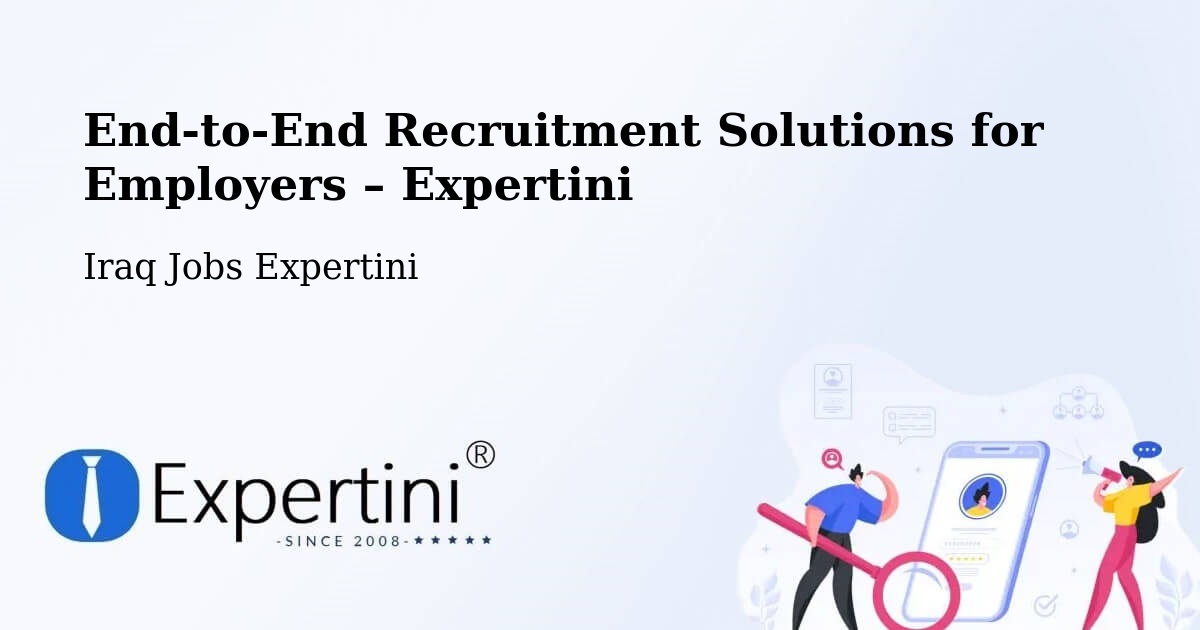 Recruitment Solutions for Employers – Basrah - Basrah, Iraq Jobs Expertini