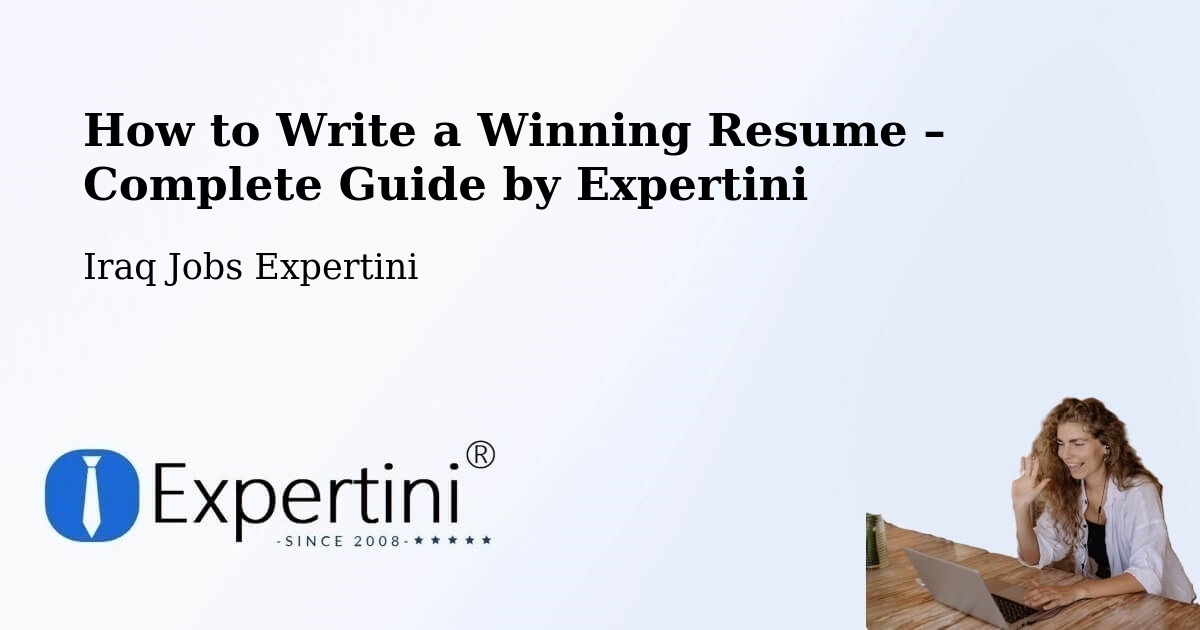 Resume Writing Guide for Job Seekers – Basrah - Basrah, Iraq Jobs Expertini